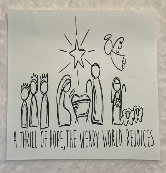 A thrill of Hope, the weary world rejoices