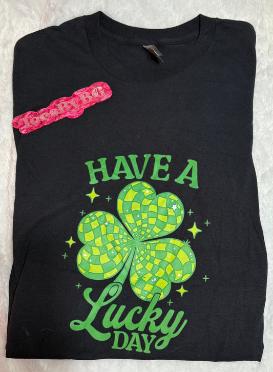 Have a Lucky Day - Short Sleeve